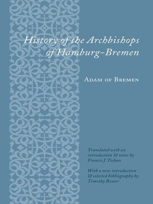 cover image of History of the Archbishops of Hamburg-Bremen